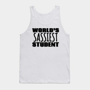 World's Sassiest Student Tank Top